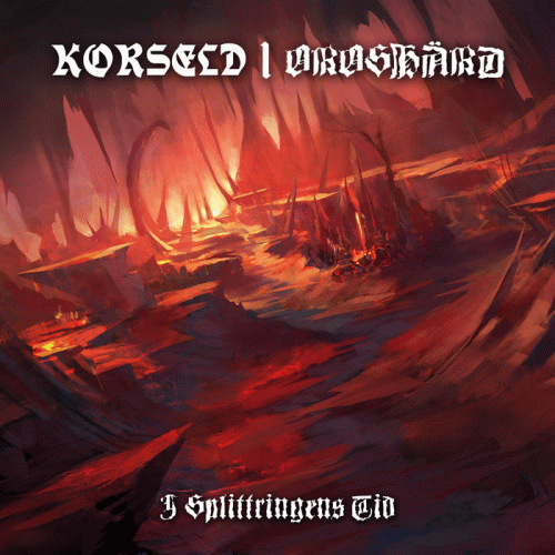 Korseld : I Splittringens Tid Korseld : I Splittringens Tid